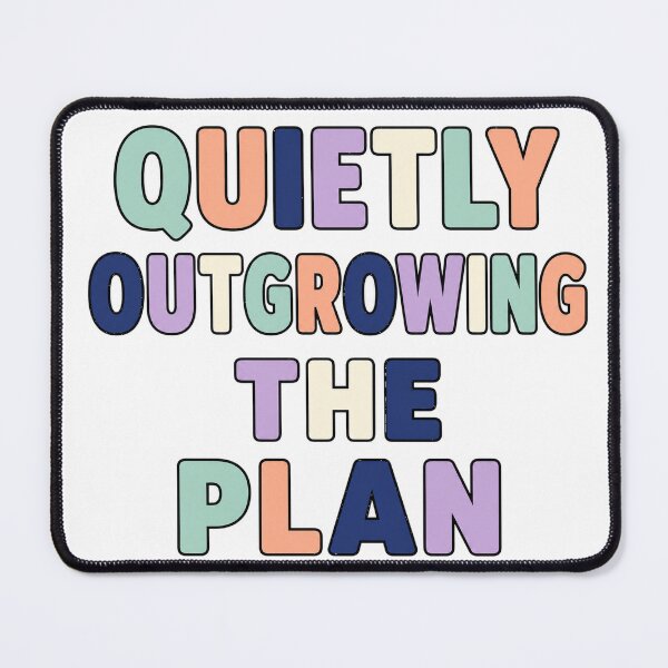 Item preview, Quietly Outgrowing The Plan designed and sold by aihrgdesign.