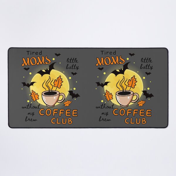 Item preview, Tired Moms Coffee Club Batty Without Brew Fall Latte Crazy Mom designed and sold by Forevermore.