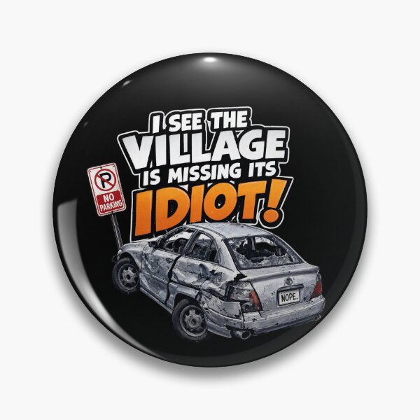 Item preview, Village Idiot Parking Fail designed and sold by Designs By Ms Mal_Tas.