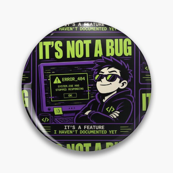 Item preview, It's Not A Bug It's A Feature - Funny Programmer Confidence Shirt designed and sold by Geek Tracy Shop.