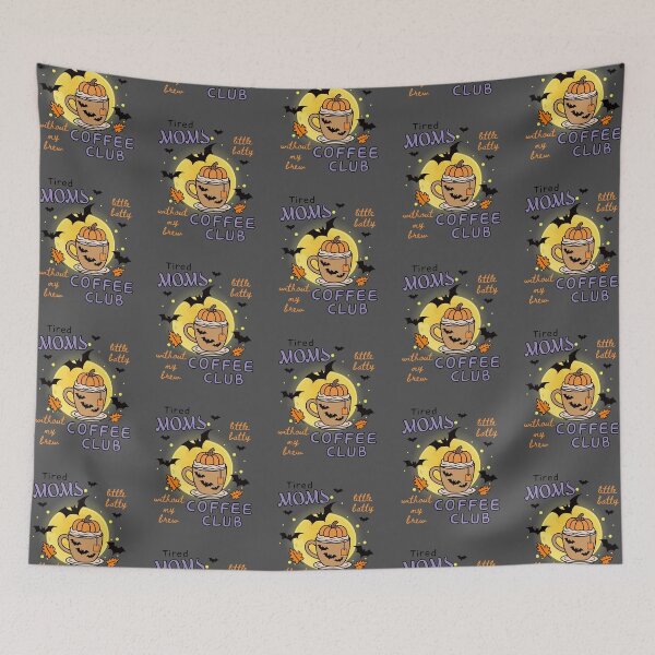 Item preview, Tired Moms Coffee Club Batty Without Brew Fall Latte Crazy Mom designed and sold by Forevermore.