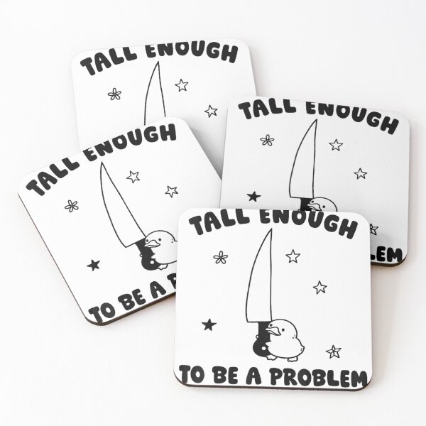 Item preview, Tall Enough To Be A Problem designed and sold by Pixele.