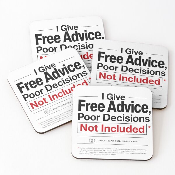 Item preview, I Give Free Advice Poor Decisions Not Included | Funny Professional T-Shirt designed and sold by OMNITeeSigns.