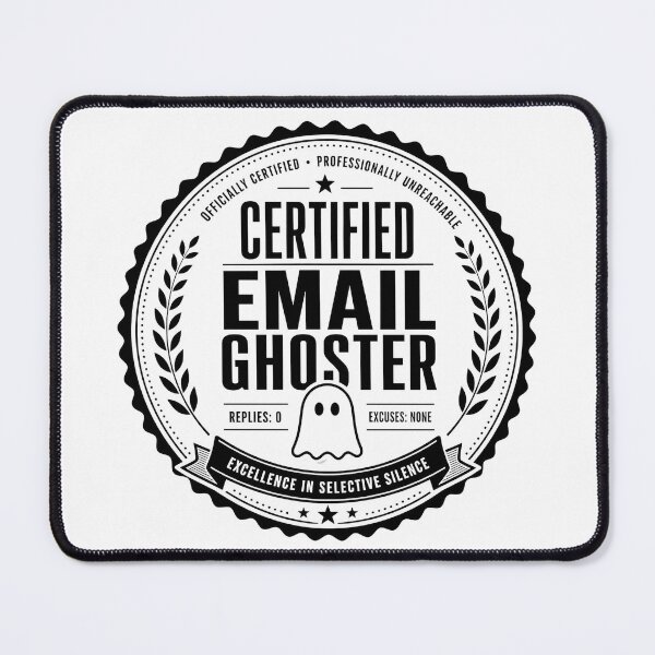 Item preview, Certified Email Ghoster | Funny Office Worker Remote Work T-Shirt designed and sold by OMNITeeSigns.