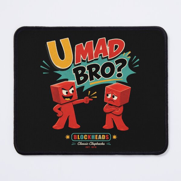 Item preview, U Mad Bro Funny Meme designed and sold by TrendyThreadsCo.