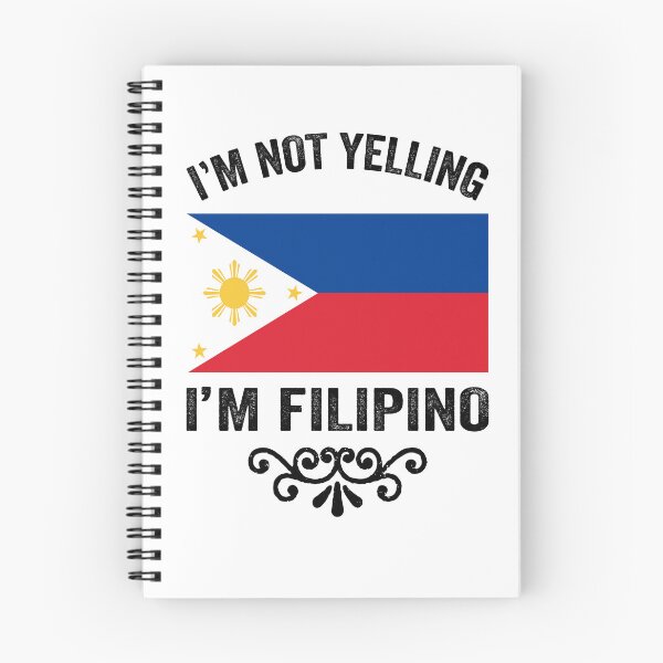 Item preview, I'm not Yelling I'm Filipino  designed and sold by aponwao.
