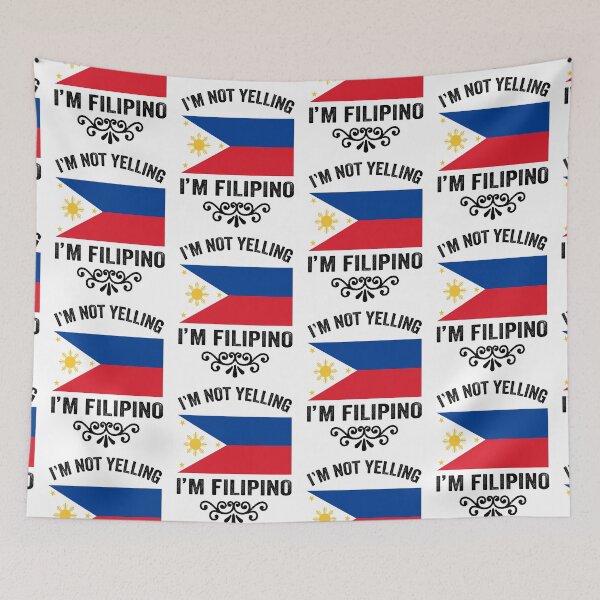 Item preview, I'm not Yelling I'm Filipino  designed and sold by aponwao.