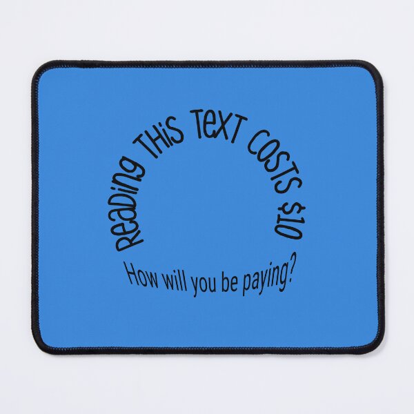 Item preview, Reading this text costs $10. designed and sold by GonePlatinum.