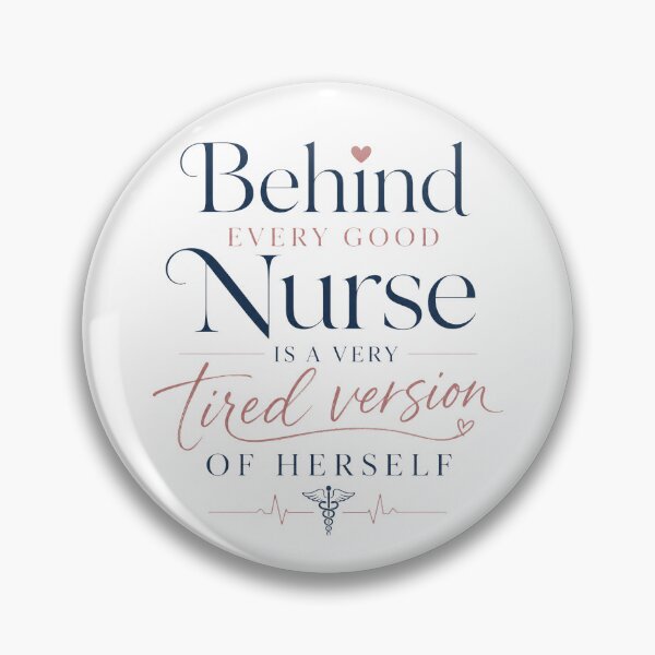 Item preview, Behind Every Good Nurse Is a Very Tired Version of Herself | Funny Nurse T-Shirt designed and sold by OMNITeeSigns.
