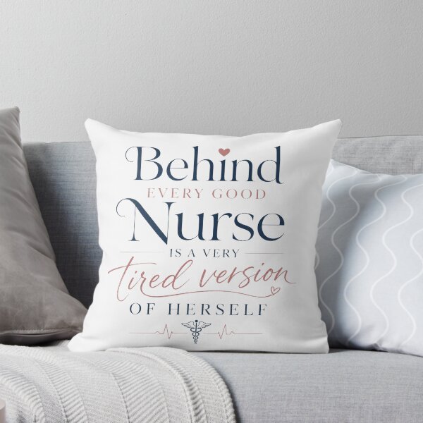 Item preview, Behind Every Good Nurse Is a Very Tired Version of Herself | Funny Nurse T-Shirt designed and sold by OMNITeeSigns.