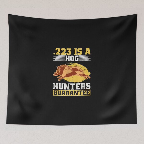 Item preview, .223 Hog Hunters Guarantee Graphic designed and sold by Rodokbdjb.