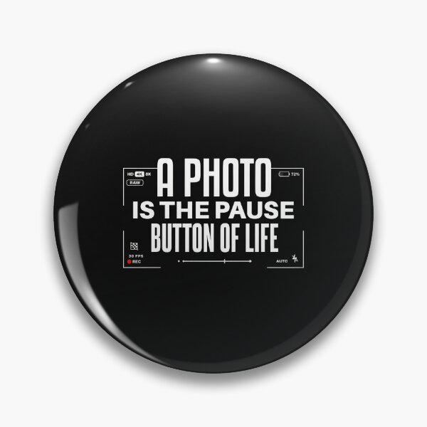 Item preview, A Photo Is The Pause Button Of Life Camera UI designed and sold by Rodokbdjb.