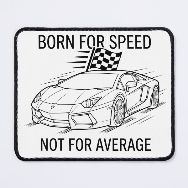 Item preview, Born For Speed Not For Average Supercar designed and sold by InkBlvd.