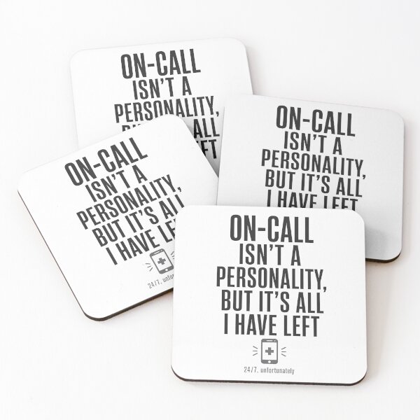 Item preview, On-Call Isn't a Personality But It's All I Have Left | Funny Work Humor T-Shirt designed and sold by OMNITeeSigns.