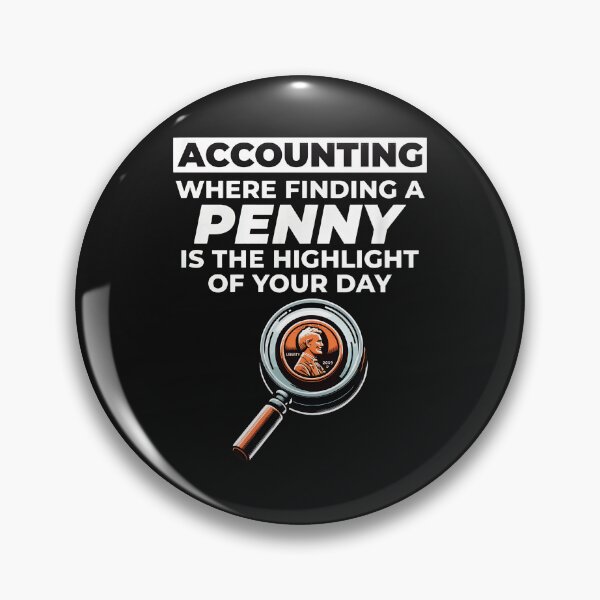 Item preview, Accounting Penny Humor Magnifying Glass Design designed and sold by Rodokbdjb.