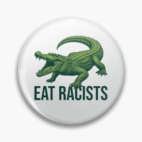 Item preview, Eat Racists Crocodile Funny Anti-Racism Statement designed and sold by xndrlab.