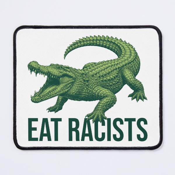 Item preview, Eat Racists Crocodile Funny Anti-Racism Statement designed and sold by xndrlab.