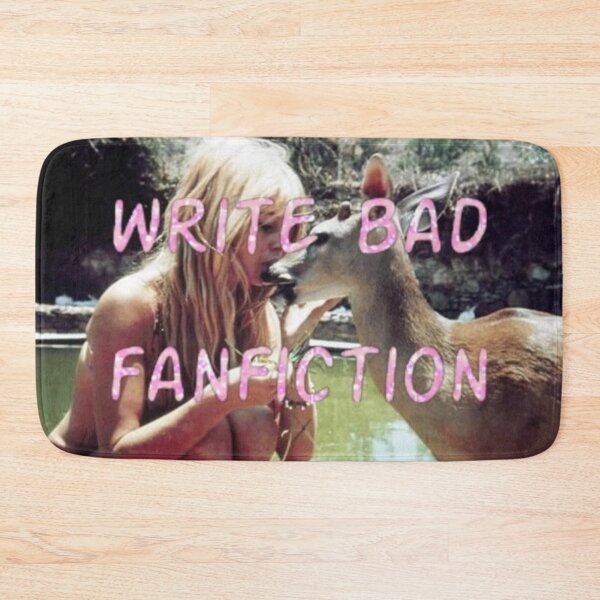 Item preview, Write bad fanfiction designed and sold by staticc.