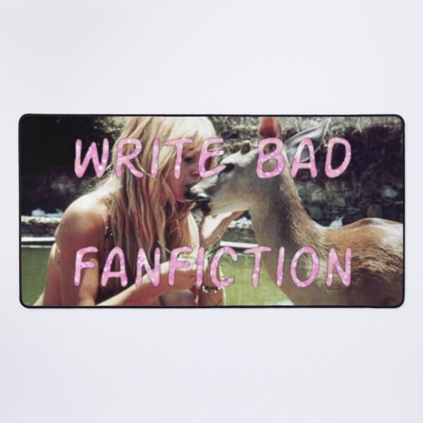 Item preview, Write bad fanfiction designed and sold by staticc.