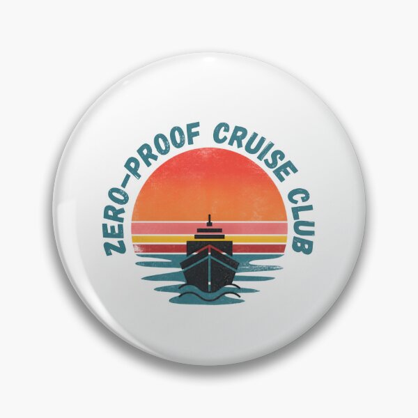 Item preview, Zero-Proof Cruise Club designed and sold by HideawayMtn.