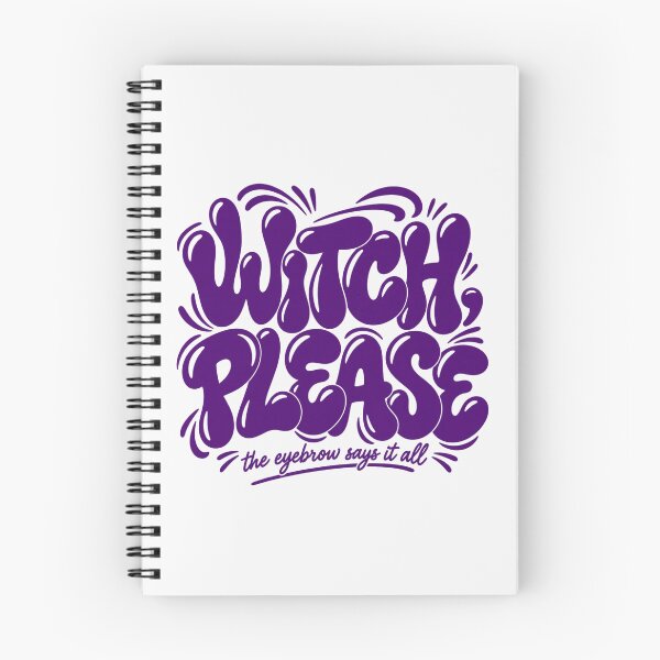 Item preview, Witch, Please, Mono Ink Halloween Attitude Graphic designed and sold by PhylonBoxx.