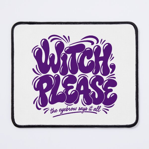 Item preview, Witch, Please, Mono Ink Halloween Attitude Graphic designed and sold by PhylonBoxx.