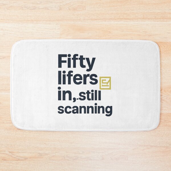Item preview, Fifty Lifers In, Still Scanning Birding Typography designed and sold by Ainbowz-Artwork.