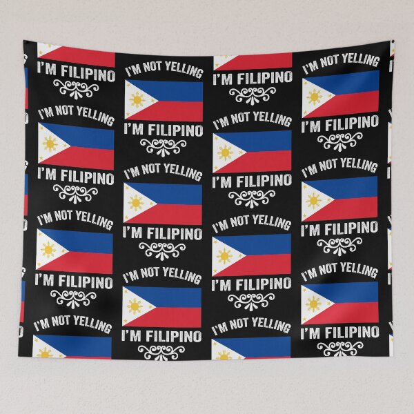 Item preview, I'm not Yelling I'm Filipino  designed and sold by aponwao.