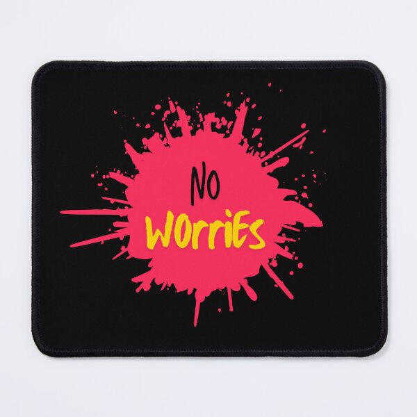 Item preview, No Worries – Relaxed Paint Splatter Typography Design designed and sold by CREATIVE HIVE.