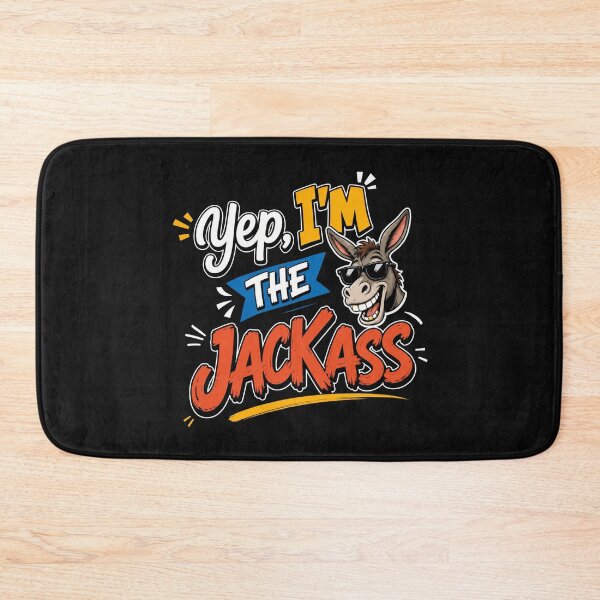Item preview, Yep I'm the Jackass Funny designed and sold by StaticAppare.