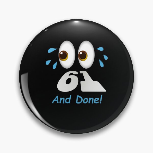 Item preview, 61 And Done! Funny Retirement Birthday designed and sold by Flirt-Teez.