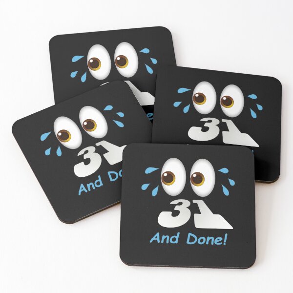 Item preview, 31 And Done! Exhausted Crying Eyes Achievement designed and sold by Flirt-Teez.