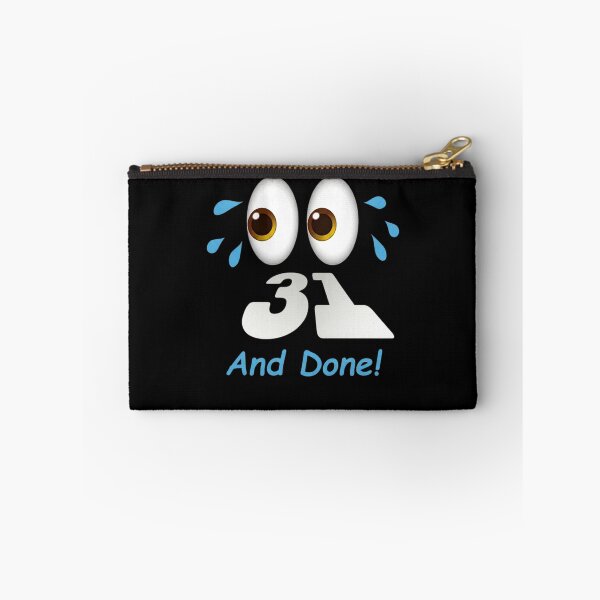 Item preview, 31 And Done! Exhausted Crying Eyes Achievement designed and sold by Flirt-Teez.