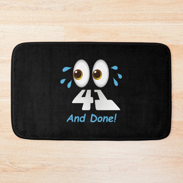 Item preview, 41 And Done Funny Exhausted Eyes Design designed and sold by Flirt-Teez.