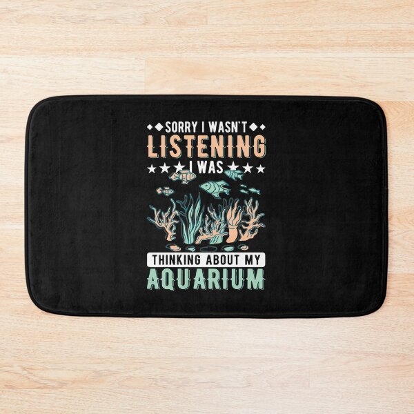 Item preview, Aquarium Humor Sorry I Wasn't Listening Design designed and sold by ohVimaPs.