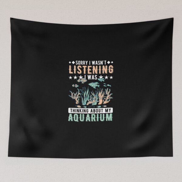 Item preview, Aquarium Humor Sorry I Wasn't Listening Design designed and sold by ohVimaPs.