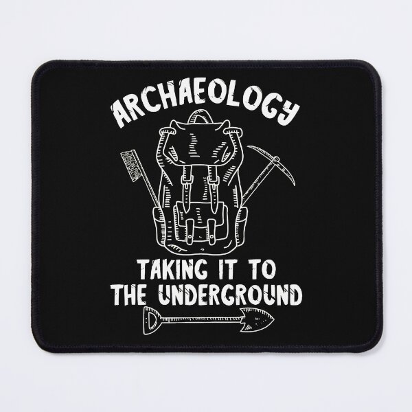 Item preview, Archaeology Taking It To The Underground designed and sold by ohVimaPs.
