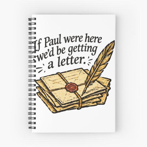 Item preview, If Paul Were Here Wed Be Getting A Letter designed and sold by maximinano100k.