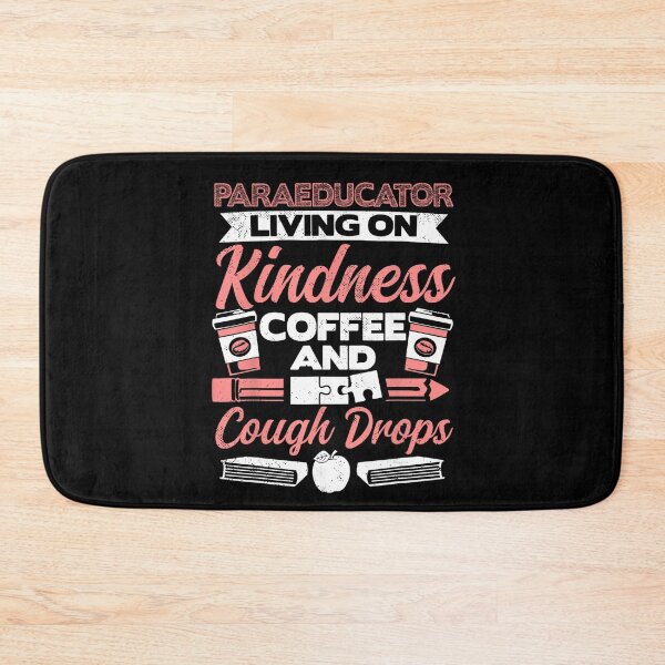 Item preview, Paraeducator Living on Kindness Coffee and Cough Drops designed and sold by VioletNance.