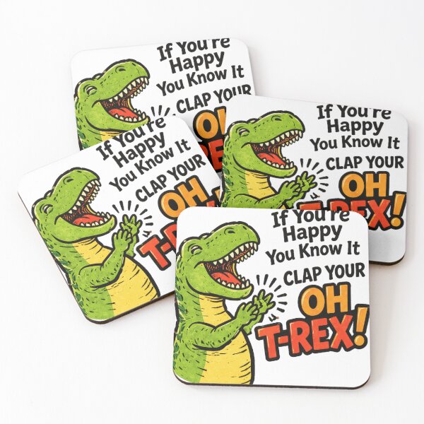 Item preview, if youre happy you know it clap your oh t rex designed and sold by maximinano100k.