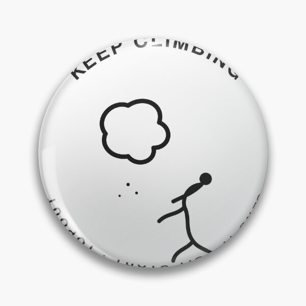 Item preview, Keep Climbing Bouldering Badge designed and sold by Adrplatinium.