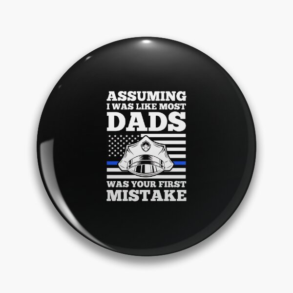 Item preview, Assuming I Was Like Most Dads Was Your First Mistake Graphic designed and sold by ohVimaPs.