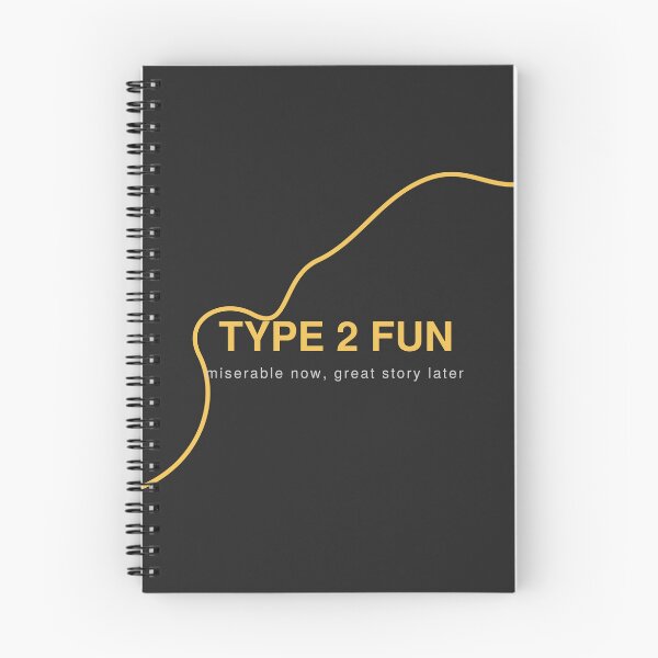 Item preview, Type 2 Fun Climbing Quote designed and sold by Adrplatinium.
