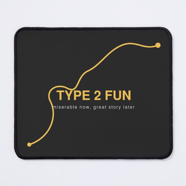 Item preview, Type 2 Fun Climbing Quote designed and sold by Adrplatinium.