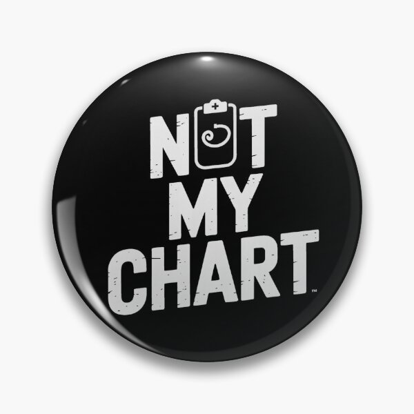 Item preview, Not My Chart Funny Nurse Medical Healthcare Worker designed and sold by VioletNance.