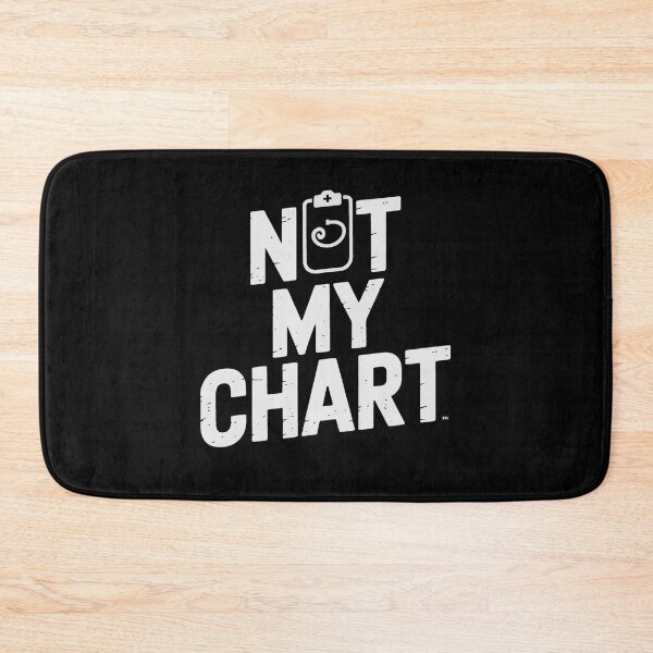 Item preview, Not My Chart Funny Nurse Medical Healthcare Worker designed and sold by VioletNance.
