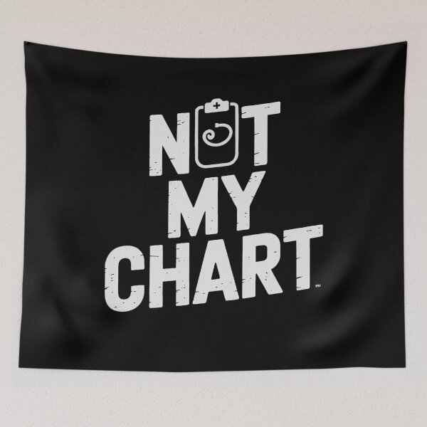Item preview, Not My Chart Funny Nurse Medical Healthcare Worker designed and sold by VioletNance.