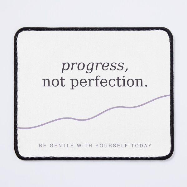 Item preview, Progress Not Perfection Self Care designed and sold by Adrplatinium.