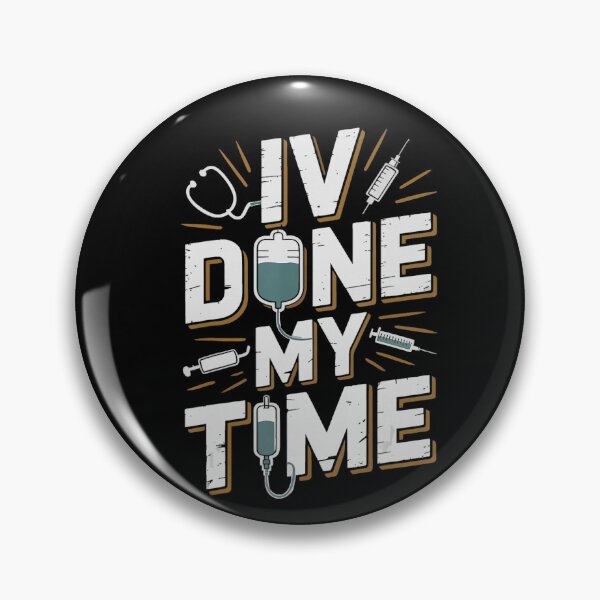 Item preview, IV Done My Time Retired Nurse Nursing Retirement Humor designed and sold by VioletNance.