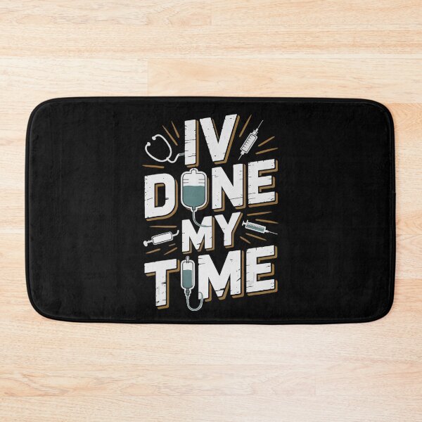 Item preview, IV Done My Time Retired Nurse Nursing Retirement Humor designed and sold by VioletNance.